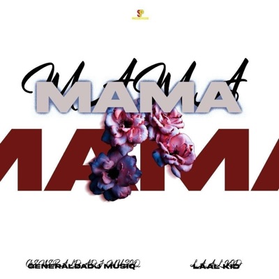 Mama (feat. Laal Kid) - Single