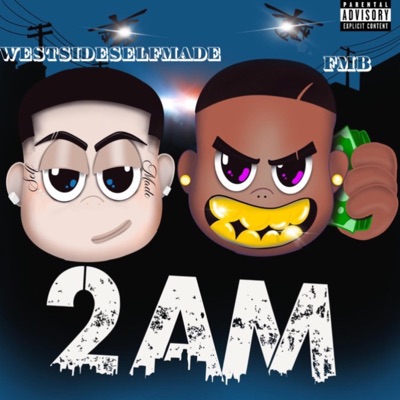 2AM Freestyle (feat. Famehuss Moneybanks) - Single