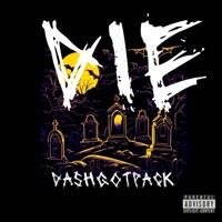 DIE - Single - DashGotPack