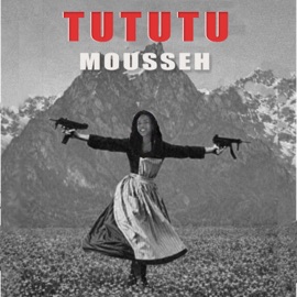 TUTUTU Mousseh