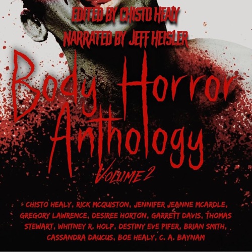 Body Horror Anthology: Volume Two (Unabridged) cover