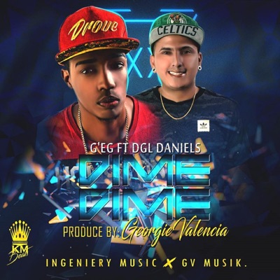 Dime Dime (feat. DGL Daniels) - Single
