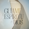 Guíame Espíritu de Dios - Adoración La IBI