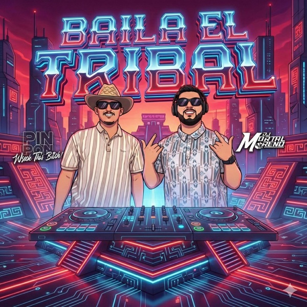Baila El Tribal (feat. DJMortal)
