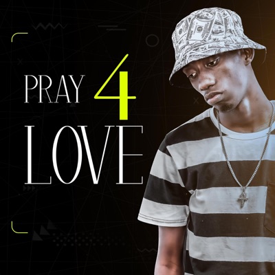Pray 4 Love - EP