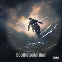 Depthstostardom - Single - Drealplaymaker