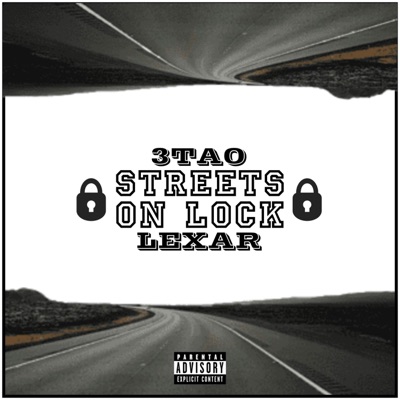 Streets On Lock (feat. Lexar)