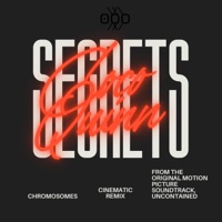 Secrets (Cinematic Remix) - Single - Chromosomes