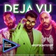Deja Vu feat Talhah Yunus Ziggy Bonafide Single