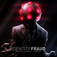 Identity Fraud, Vol. 1 (Original Score) - Jammez