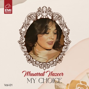 Musarrat Nazeer My Choice, Vol.1