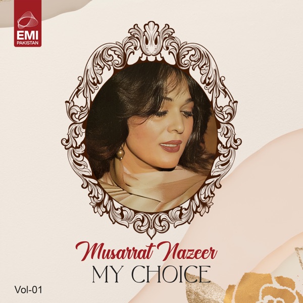 Musarrat Nazeer My Choice, Vol.1