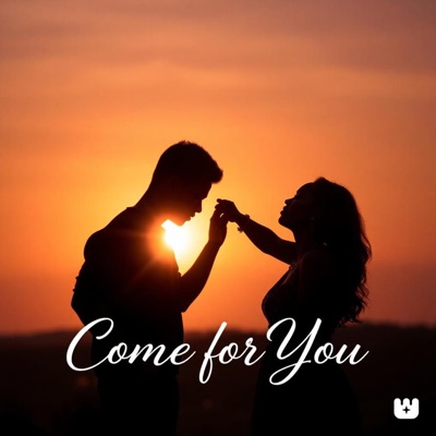 Come For You - Single