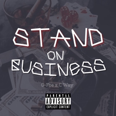 Stand On Business - Single (feat. C Way) - Single