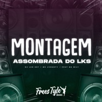 Montagem Assombrada do Lks (feat. MC MILY) - Single - DJ LKS 067, MC Jvsanty & FreesTyle Sounds