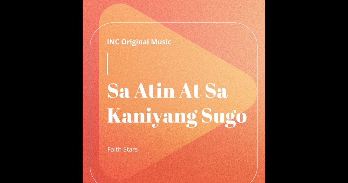 ‎Sa Atin At Sa Kaniyang Sugo - Single - INC Original Musicのアルバム - Apple ...