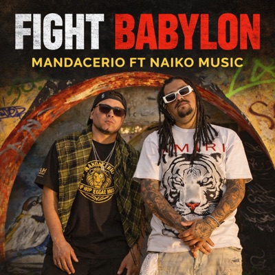 FIGHT BABYLON (feat. Naiko Music) - Single