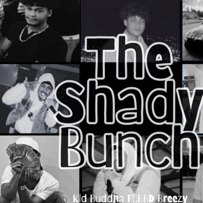 The Shady Bunch (feat. BBD Breezy) - Single