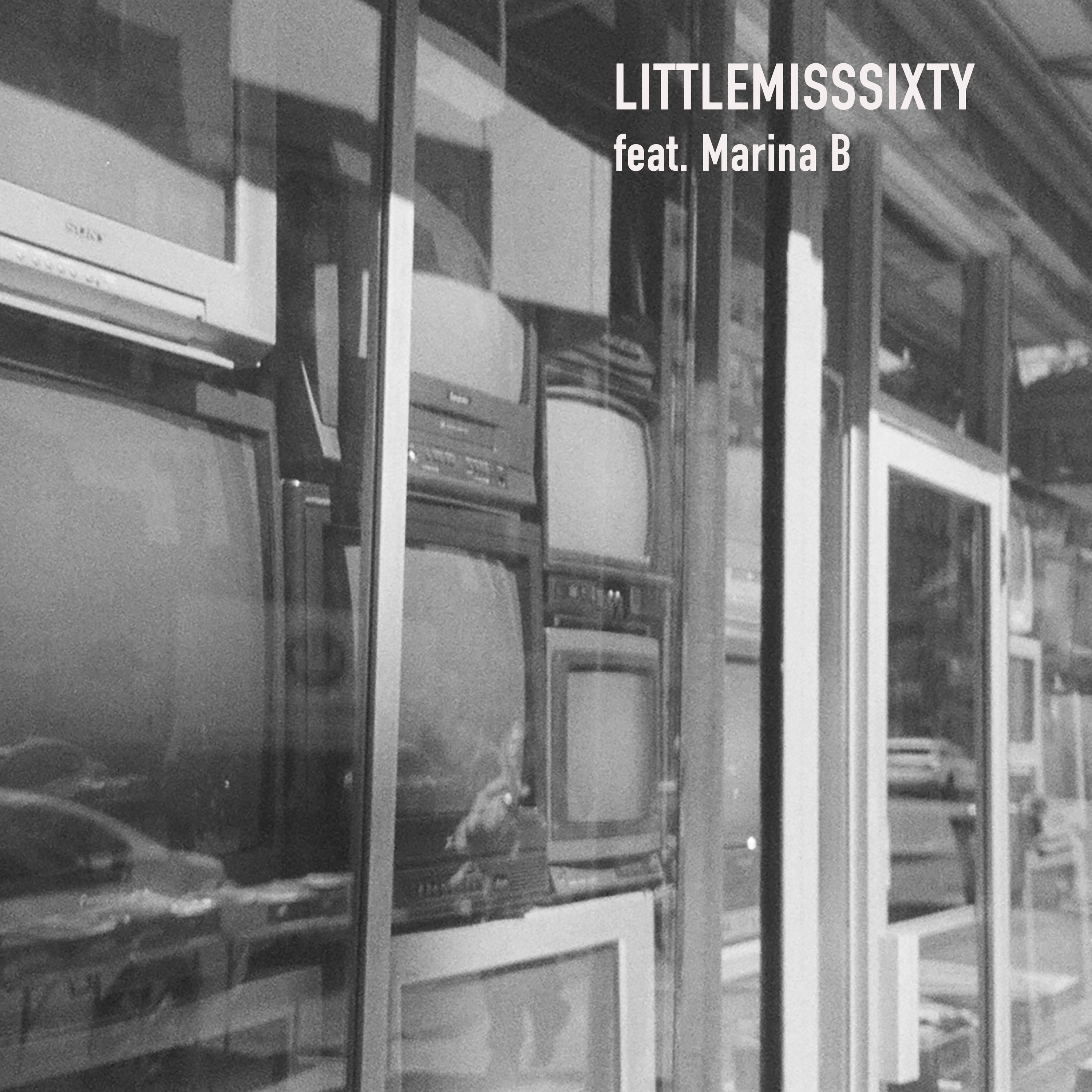 LITTLEMISSSIXTY (feat. Marina B) - Single