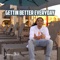 Gettin Better Everyday - Jimmy Sol lyrics