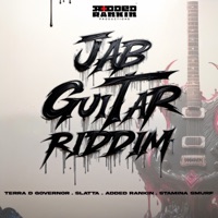 Jab Guitar Riddim - EP - Terra D Governor, Slatta, Added Rankin & Stamina Smurf