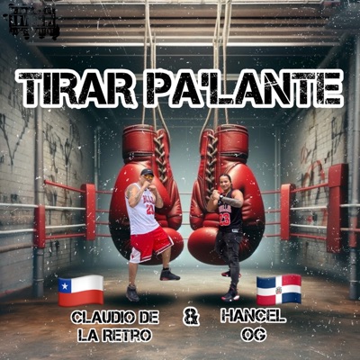 TIRAR PA’LANTE - Single