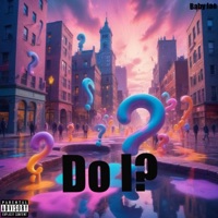 Do I? - Single - baby jae