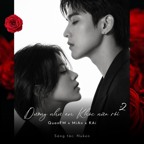 Dường như em khóc nữa rồi 2 (feat. MiAn & KAi)