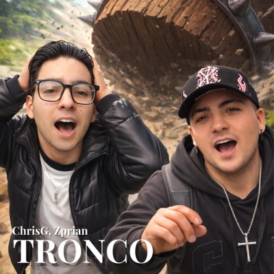 Tronco (feat. ChrisG) - Single