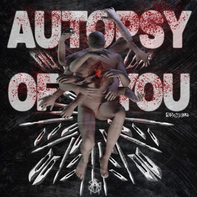 Autopsy Of You - Single