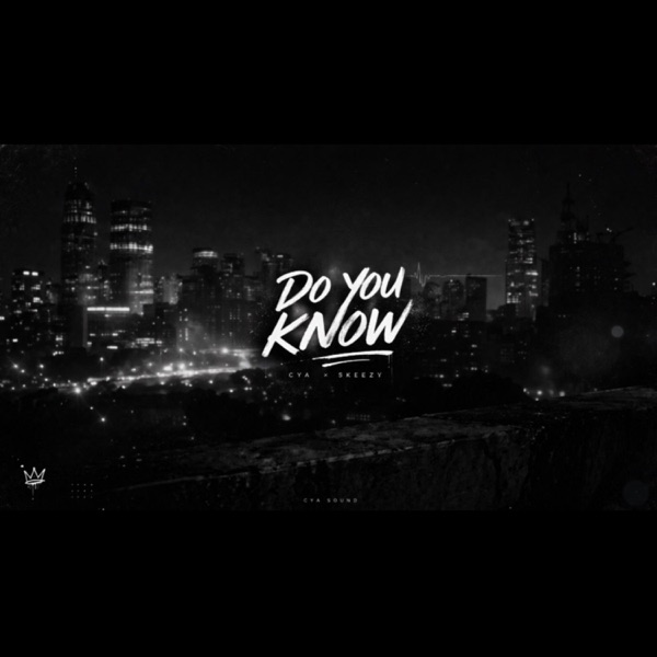 DO YOU KNOW? (feat. skeezy)