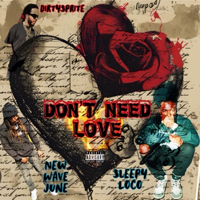 Dnt Need Love - Single