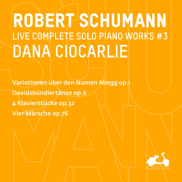 R. Schumann: Complete Solo Piano Works, Vol. 3 (Live)