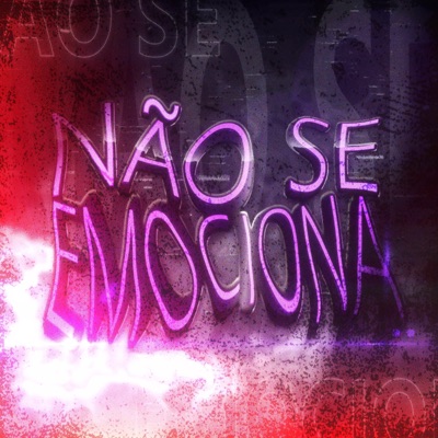 Não se emociona (feat. prod [Slaasty] & Gabriel kyo) - Single