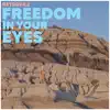 Freedom in Your Eyes