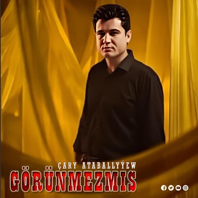 Cary Ataballyyew Gorunmezmis