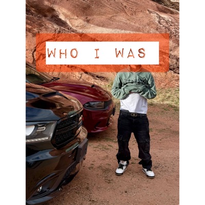Who I Was - Single