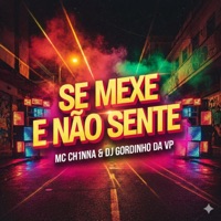 Se Mexe e Não Sente - Single - MC CH1NNA