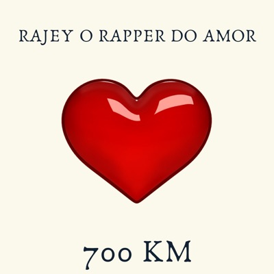 700 Km (Versão Brasileira RAJEYLOVEMUSIC) - Single