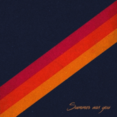 summer was you