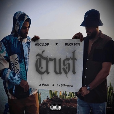 TRU§T (feat. Abcelso La Vision) - Single
