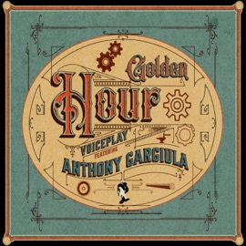 Golden Hour (feat. Anthony Gargiula) VoicePlay