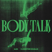 Body Talk (feat. Clementine Douglas) artwork