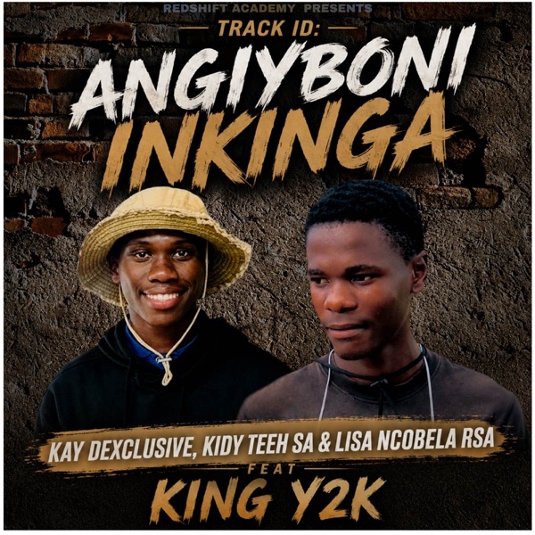 Angiyboni Inkinga 10.1 (feat. King Y2K)