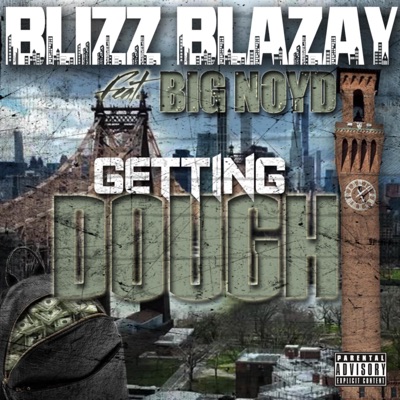 Getting Dough (feat. Big Noyd) - Single