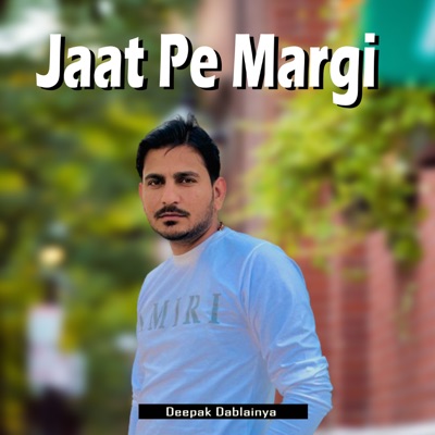 Jaat Pe Margi - Single
