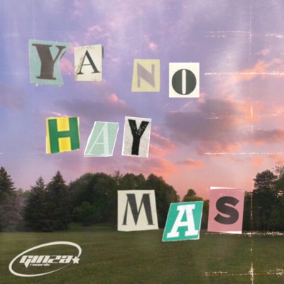 Ya No Hay Más (feat. Cody Kasey) - Single