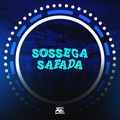 Sossega Safada - Single