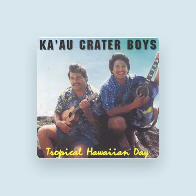 Listen to Kaʻau Crater Boys, watch music videos, read bio, see tour dates & more!