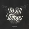 IN ALL THINGS